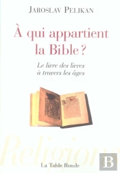 A Qui Appartient La Bible ?
