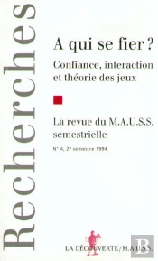 A Qui Se Fier? Revue Du Mauss N4