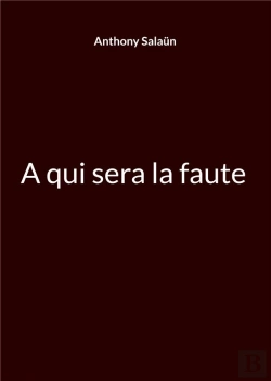 Bertrand.pt - A Qui Sera Faute