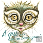 A Qui Sont Ces Beaux Yeux