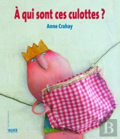 À Qui Sont Ces Culottes ?