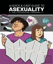 A Quick & Easy Guide To Asexuality