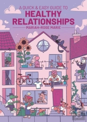 A Quick & Easy Guide To Healthy Relationships