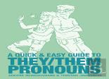A Quick & Easy Guide To They/Them Pronouns