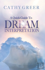 A Quick Guide To Dream Interpretation