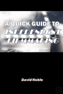 Bertrand.pt - A Quick Guide To Independent Filmmaking