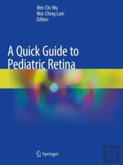 A Quick Guide To Pediatric Retina