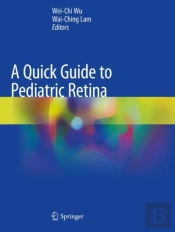 A Quick Guide To Pediatric Retina