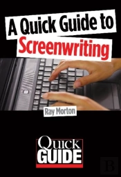 A Quick Guide To Screenwriting
