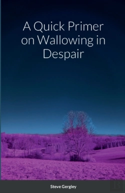 Bertrand.pt - A Quick Primer On Wallowing In Despair