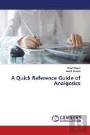 A Quick Reference Guide Of Analgesics