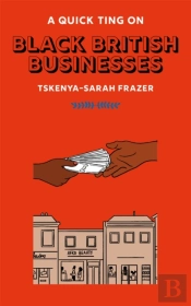 A Quick Ting On: Black British Businesses