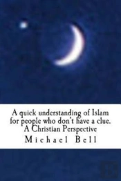 A Quick Understanding Of Islam For People Who Don'T Have A Clue