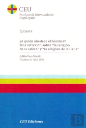 ¿A Quién Obedece El Hombre? Una Reflexión Sobre La Religión De La Esfera Y La Religión De La Cruz