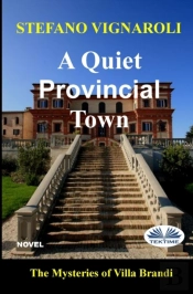 A Quiet Provincial Town