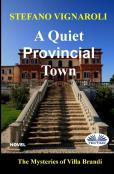 A Quiet Provincial Town