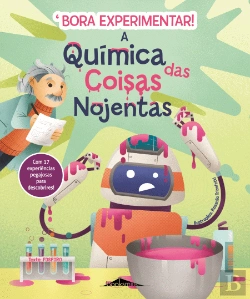Bertrand.pt - A Química das Coisas Nojentas