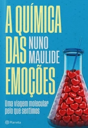 A Química das Emoções