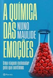 A Química Das Emoções