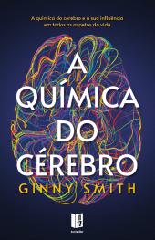 A Química do Cérebro