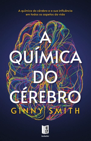 A Química do Cérebro