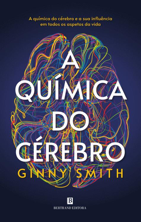 A Química do Cérebro