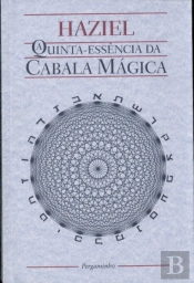 A Quinta Essência da Cabala Mágica