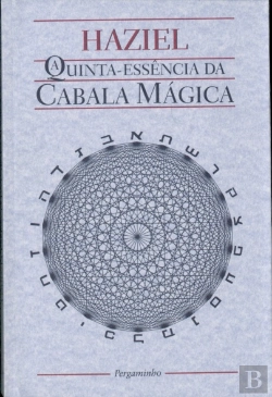 Bertrand.pt - A Quinta Essência da Cabala Mágica