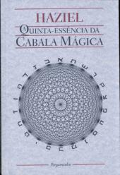 A Quinta Essência da Cabala Mágica