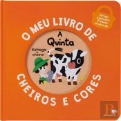 A Quinta - O Meu Livro de Cheiros e Cores