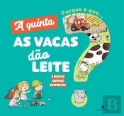 A Quinta - Porque é que... as Vacas Dão Leite?