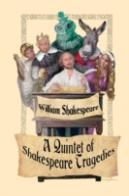 A Quintet Of Shakespeare Tragedies (Romeo And Juliet, Hamlet, Macbeth, Othello, And King Lear)