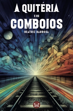 Bertrand.pt - A Quitéria e os Comboios