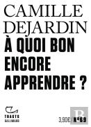À Quoi Bon Encore Apprendre ?