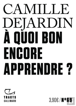 Bertrand.pt - À Quoi Bon Encore Apprendre ?