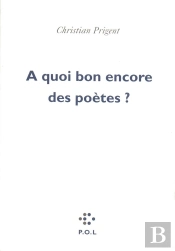 À Quoi Bon Encore Des Poètes ?
