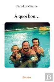A Quoi Bon...