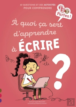 Bertrand.pt - À Quoi Ça Sert D'Apprendre À Écrire ?