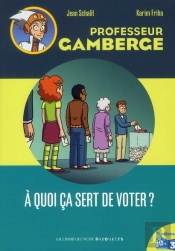 A Quoi Ca Sert De Voter ?