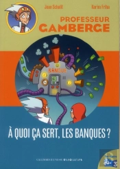 A Quoi Ca Sert Les Banques ?