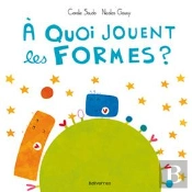 A Quoi Jouent Les Formes ?