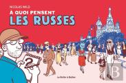 A Quoi Pensent Les Russes