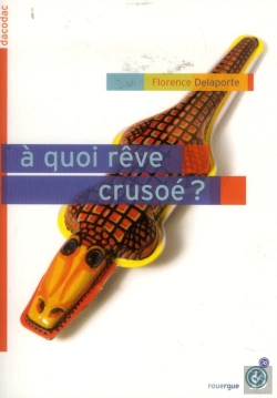 Bertrand.pt - À Quoi Rêve Crusoé ?