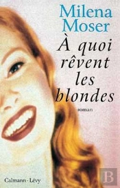 À Quoi Rêvent Les Blondes