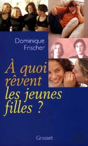 A Quoi Revent Les Jeunes Filles