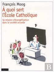 A Quoi Sert L Ecole Catholique