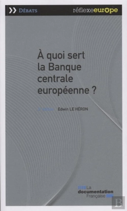 Bertrand.pt - À Quoi Sert La Banque Centrale Européenne ? ( 2e Édition)