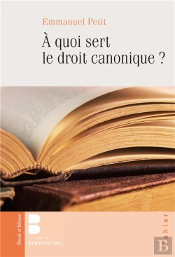 Bertrand.pt - À Quoi Sert Le Droit Canonique ?