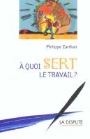 A Quoi Sert Le Travail ?