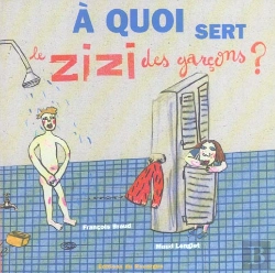 Bertrand.pt - A Quoi Sert Le Zizi Des Garcons